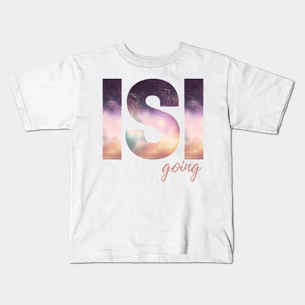 Isi going Kids T-Shirt by hexchen09